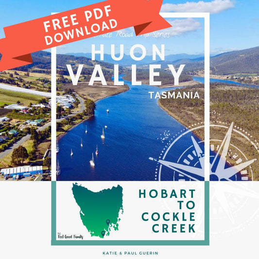 FREE Hobart to Huon Valley Road Trip Itinerary Quick Guide