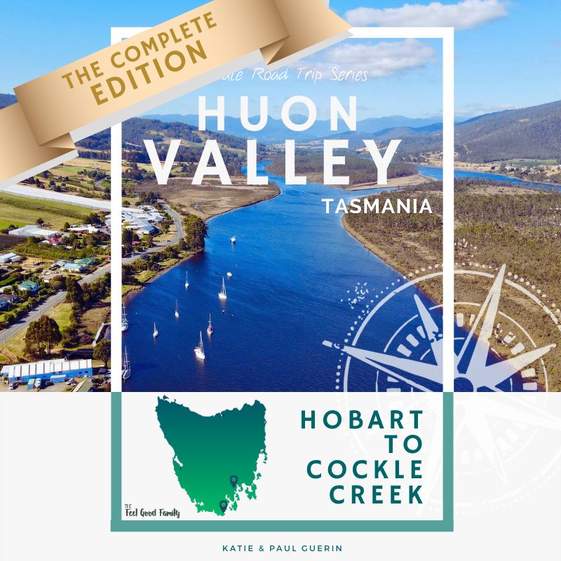 Hobart to Huon Valley - The Ultimate Road Trip Guide
