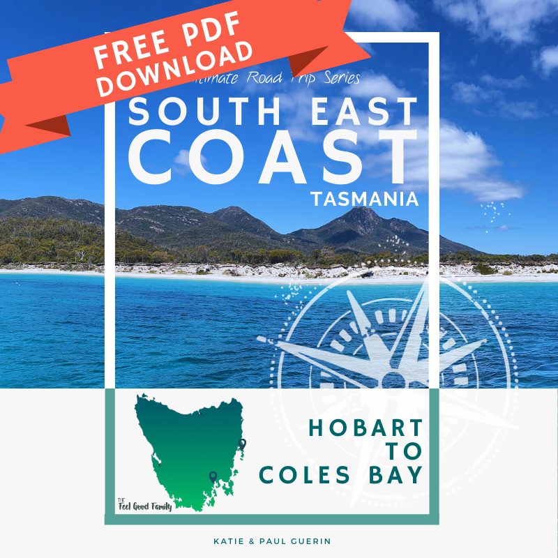 FREE Hobart to Coles Bay Road Trip Itinerary Quick Guide