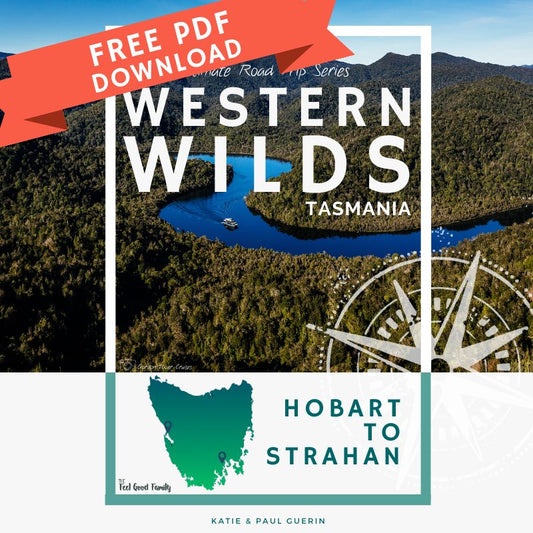 FREE Hobart to Strahan Road Trip Itinerary Quick Guide